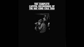 The Complete Capitol Recordings Of The Nat King Cole Trio