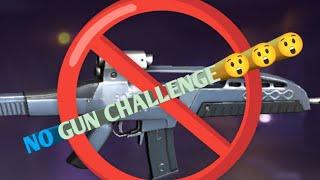 No gun challenge  l untalented gamer