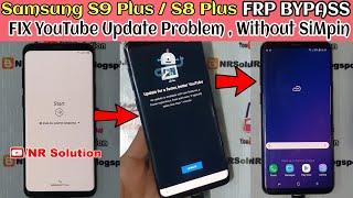 Samsung S9/S9+/S8/S8+ FRP Bypass Android 9/8.1 Without SIMpin/Airpods/FIX Youtube Update Problem