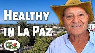 $400 Monthly Rent: Tony's Healthy Life in La Paz, Mexico