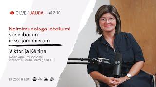 #200 Neiroimunologa ieteikumi veselībai un iekšējam mieram - Dr. Viktorija Ķēniņa