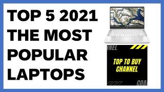 #TopLaptops2021 #TopToBuyChannel | Top 5 laptops 2021 | Top laptops 2021 under 1000