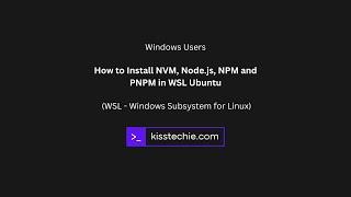 How to Install NVM, Node.js and PNPM using WSL with Ubuntu Distribution (Updated)