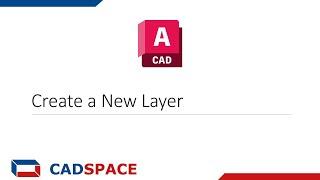 AutoCAD 2025 Lesson: Create a New Layer