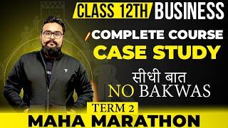  Case Study Marathon Complete Course Business Studies Class 12 Commerce Champions