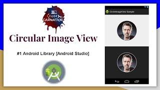 Circular Image view using Android Library| Convert Image View in Circular form by Open Library [#01]