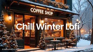 Cozy Christmas Beats  Relaxing, Feel Good Lofi Mix (Coffee Shop)