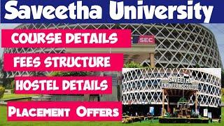 Saveetha University|Fees Structure|Course details|How to apply for Saveetha deemed University?|2024