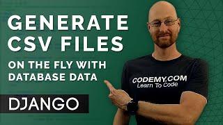 How To Generate CSV Spreadsheet Files Dynamically With Django - Django Wednesdays #16