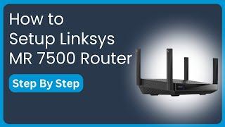 linksys MR7500 setup?