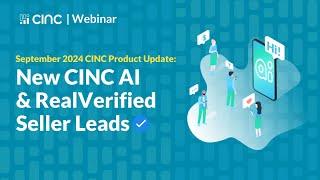 New CINC AI & RealVerified Seller Leads: September 2024 CINC Product Update