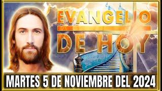 EVANGELIO DE HOY MARTES 5 DE NOVIEMBRE DEL 2024 | PALABRA DE DIOS