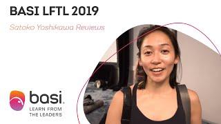 Satoko Yoshikawa Reviews BASI LFTL 2019