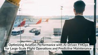 Optimizing Aviation Performance with AI-Driven FMOps for Large-Scale Flight Operations