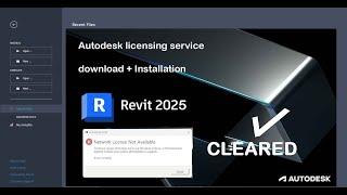 HOW TO INSTALL AUTODESK 2025 LICENSE SERVICE TO CLEAR ERROR COMPLETELY IN REVIT 2025 2024 AND 2023