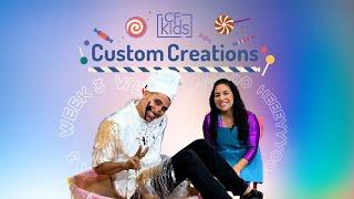 CF Kids Online - Custom Creations Factory Week 3