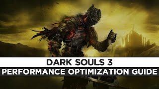 Dark Souls 3 - How To Fix Lag/Get More FPS and Improve Performance