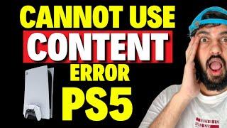 How to Fix Cannot Use Content Error on PS5 & Restore Licenses