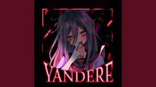 YANDERE (Slowed + Reverb)