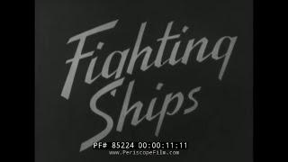 “ FIGHTING SHIPS ” WWII ERA CANADIAN ROYAL NAVY DESTROYERS & CORVETTES   CONVOY DUTY  85224