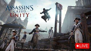 "Assassin’s Creed Unity LIVE! | Stealth, Strategy & Revolution"