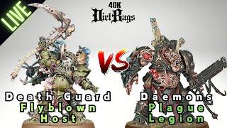 Death Guard Flyblown vs Plague legion Daemons Live Stream! | Warhammer 40k Battle Report