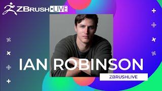 ZBrushLIVE Artist Ian Robinson - From Core to Pro with IR Sculpts - ZBrush 2022