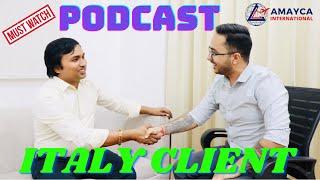 Podcast With Italy Client  | Jobs in Europe | Jobs in Italy  | #europe #visa #job #podcast