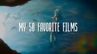 My 50 Favorite Films