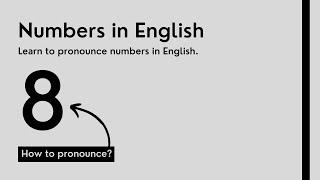 How to Pronounce 8 in English?