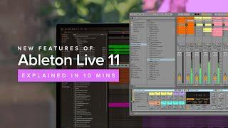 Ableton Live 11 - New Features Explained In 10 Mins