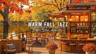 Warm Jazz Music for Studying, Good Mood  Relaxing Fall Jazz Music at Cozy Coffee Shop Ambience