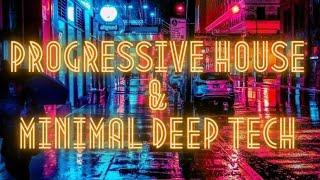 Progressive House & Minimal Deep Tech