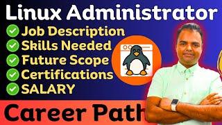 Linux Administrator Roadmap in Hindi- Salary Fresher, Skills Needed, Job Description #linuxjobs