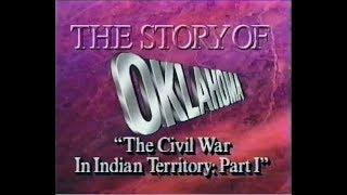 The Story of Oklahoma - Civil War in Indian Territory