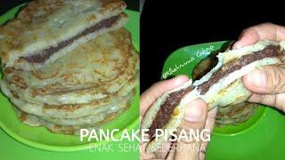 PANCAKE PISANG TANPA BAKING POWDER ENAK dan SEHAT | Buatnya Super Kilat