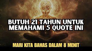 BANYAK ORANG BERUBAH HIDUP DENGAN 5 QUOTES INI || MOTIVASI HIDUP