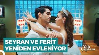 41 Dakikada Seyran ve Ferit Aşk Evliliği | Yalı Çapkını