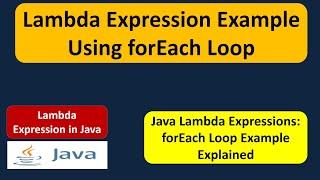 Lambda Expression Example Using forEach Loop | Lambda expression in Java | Java Lambda expressions