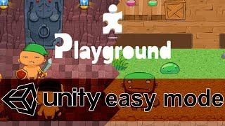 Unity Playground -- Unity Easy Mode!