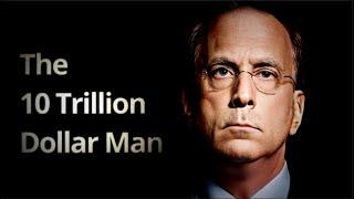 Larry Fink - The Most Powerful Man in Finance | A Documentary