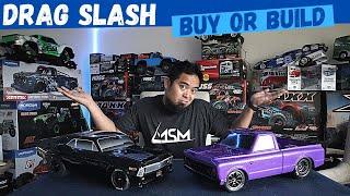 Building a Traxxas Drag Slash | Proline Drag Slash | No Prep Drag RC Car | Buy or Build