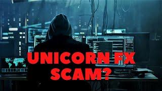 Unicorn FX Exposed - A Scam Review by Assistance Refund