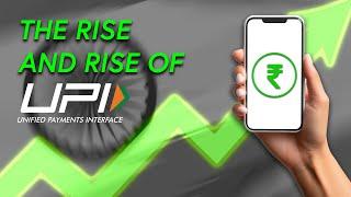 The Incredible Rise of UPI