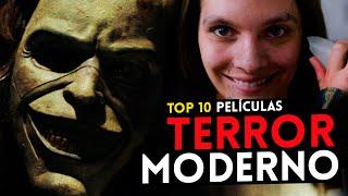 Las 10 MEJORES PELÍCULAS de TERROR MODERNO 