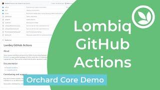 Lombiq GitHub Actions - Orchard Core Demo