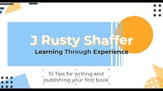 10 Tips - for writing and publishing your first book