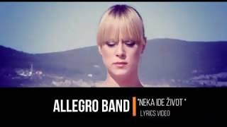 Allegro band - Neka ide život (LYRICS VIDEO)