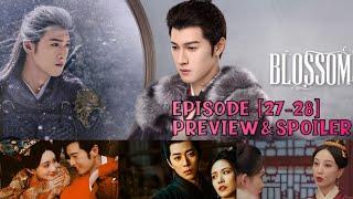 Blossom | EPISODE-[27-28] | PREVIEW |Songmo is poisoned  | ENG/INDO | #wetv