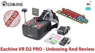 Eachine VR D2 Pro - Unboxing And Review